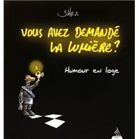 Vous avez demandé la lumière ?