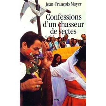 Confessions d'un chasseur de sectes - 1