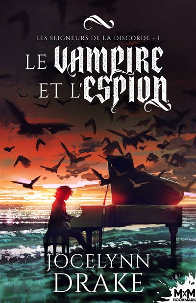 Le vampire et l'espion Les Seigneurs de la discorde , T1 - Jocelynn Drake - MxM Bookmark - broché - Roman