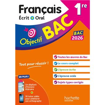 Objectif BAC 2026 - 1re générale Français écrit et oral - 1