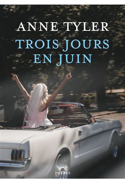 Trois jours en juin - Anne Tyler (2025)