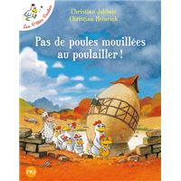 Pas de poules mouillées au poulailler