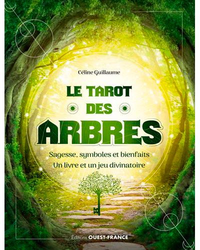 Le tarot des arbres Avec 32 cartes, Sagesse symboles et bienfait, Un livre et un jeu divinatoire - Céline Guillaume - Ouest France - Boîte ou accessoire - Jeux livres objets