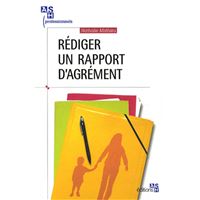Rédiger un rapport d'agrément