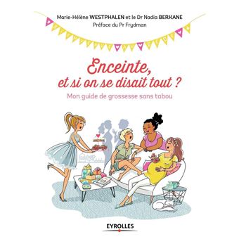 Enceinte, et si on se disait tout ? - 1