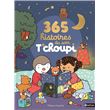 365 histoires du soir T'choupi