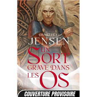 La Saga des sans-destin, T2 : Un sort gravé dans les os