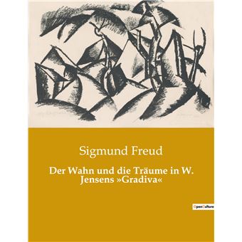 Der Wahn und die Träume in W. Jensens »Gradiva« - 1