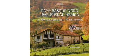 Pays basque nord - les 100 lieux mythiques