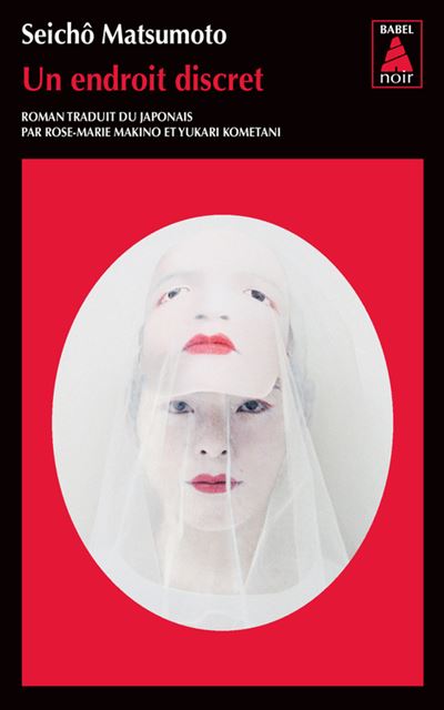 Un endroit discret - Seicho Matsumoto - Actes sud - Poche - Roman