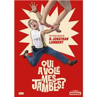 Qui a volé mes jambes ?