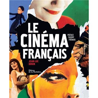 Le Cinéma français - broché - Jean-Luc Douin, Thierry Fremaux