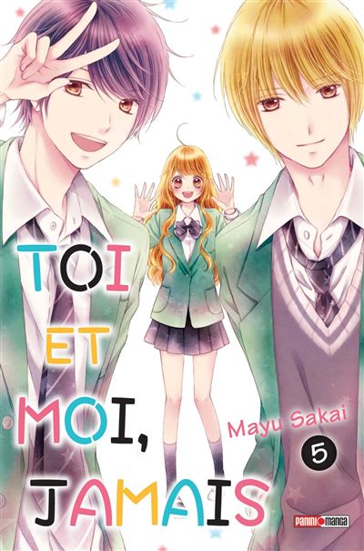 Toi et moi, jamais T05 - Mayu Sakai - broché