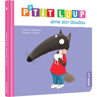  P'tit Loup rentre à l'école - LALLEMAND, Orianne, THUILLIER,  Éléonore - Livres