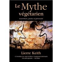 Le Mythe végétarien, nourriture, justice et pérennité