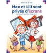 Max et Lili sont privés d’écrans