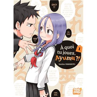 A Quoi Tu Joues, Ayumu ?! - A Quoi Tu Joues, Ayumu ?!, T01 - 1