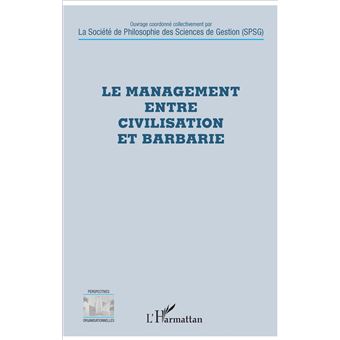 Le management entre civilisation et barbarie - 1