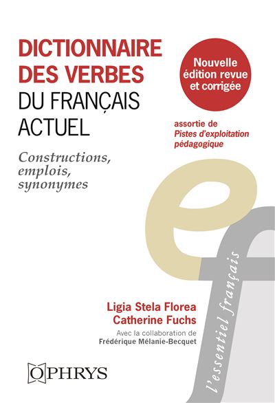 Dictionnaire des verbes du francais actuel Constructions, em