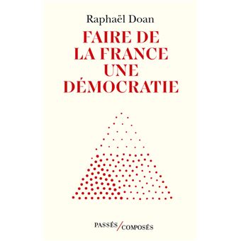 Faire de la France une démocratie - 1