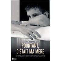 Pourtant, c'était ma mère