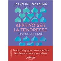 Apprivoiser la tendresse
