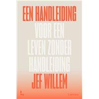 Een handleiding voor een leven zonder handleiding