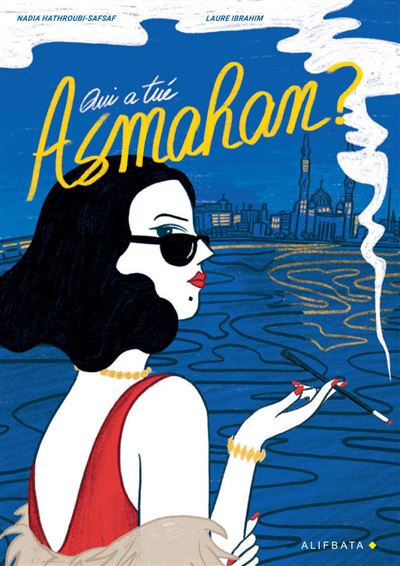 Qui a tué Asmahan ? - Nadia Hathroubi-Safsaf - broché