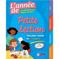 L'année de Petite Section - Tout pour réussir en maternelle