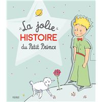 Le Petit Prince - Un Petit Prince dans les étoiles - Antoine de  Saint-Exupéry - cartonné, Livre tous les livres à la Fnac