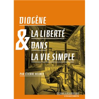 Diogène et la liberté dans la vie simple