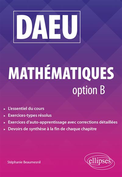 Ellipses Daeu Mathématiques Option B - Stéphanie Beaumesnil - Broché - Scolaire / Universitaire