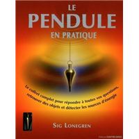 Le Pendule en pratique