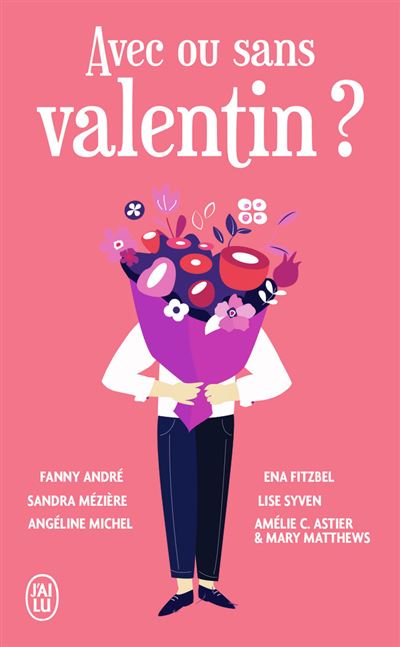 Avec ou sans valentin ? - Angéline Michel - J'ai Lu - Poche - Roman