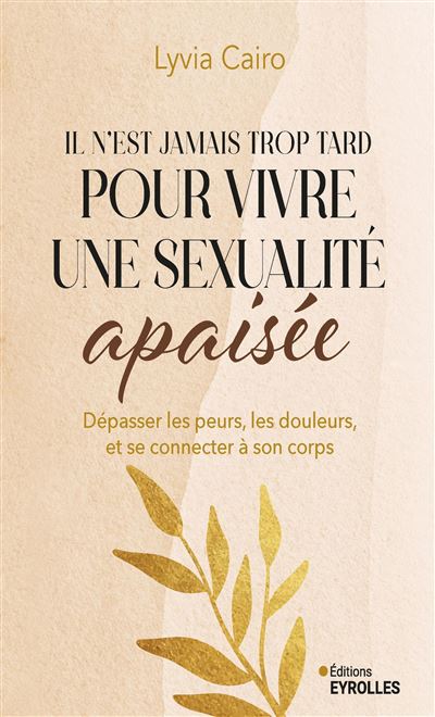 Il n'est jamais trop tard pour vivre une sexualité apaisée - Lyvia Cairo (2025)
