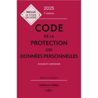 Code de la protection des données personnelles 2025, annoté et commenté - 1