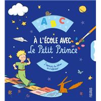 Le Petit Prince -  : A l'école avec le Petit Prince