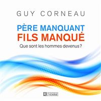 Père manquant, fils manqué