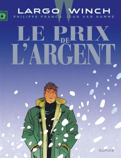 Largo Winch - tome 13  - Le Prix de l'argent