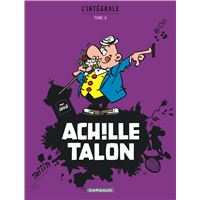 Achille Talon - Intégrales - Tome 6 - Mon Oeuvre à moi - tome 6