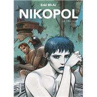 La Trilogie Nikopol (L'Intégrale)