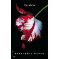 Saga Twilight - Tome 2 - Tentation