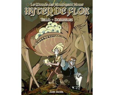 Le monde des nombreux noms - Tome 01 - Hyter de Flok