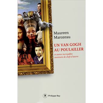 Un Van Gogh au poulailler et autres incroyables aventures de chefs-d'oeuvre - 1