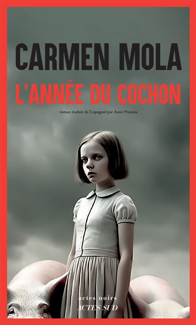 L'Année du cochon - Carmen Mola (2024)