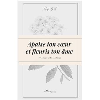 Apaise ton cœur et fleuris ton âme - 1