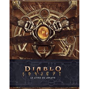 Diablo - Diablo : Le livre de Lorath - Matthew J. Kirby Diablo - Diablo : Le livre de Lorath - Matthew J. Kirby