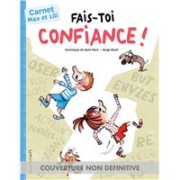 Prends confiance en toi - Défis Max et Lili