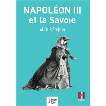 Napoléon III et la Savoie - 1