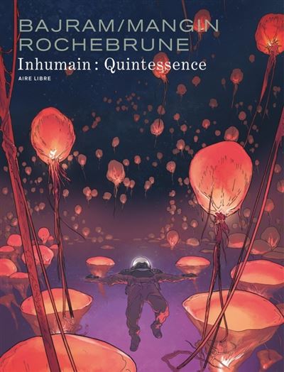 Inhumain - Tome 02 - Quintessence (2024)